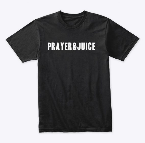 Prayer & Juice Black T-Shirt