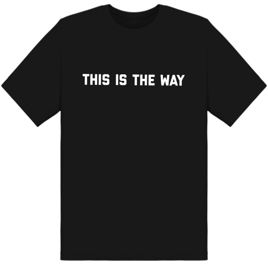 This is the way Black T-Shirt