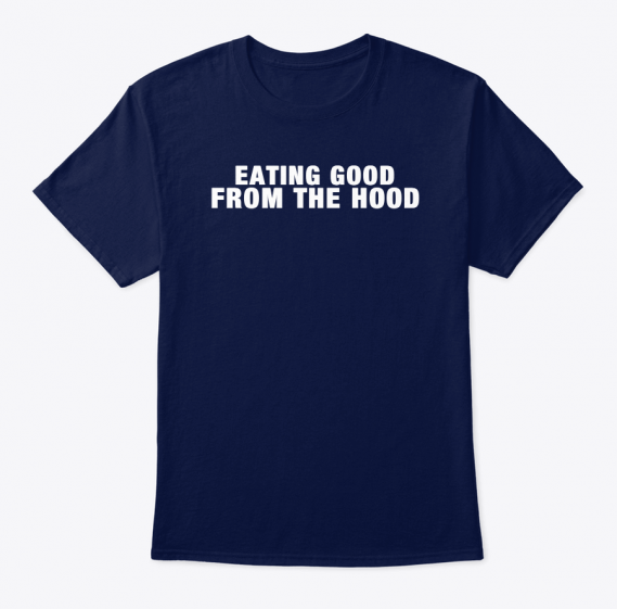 Eating Good from the Hood Blue T-Shirt